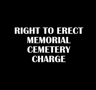 Right To Erect Memorial Cemetery Charge